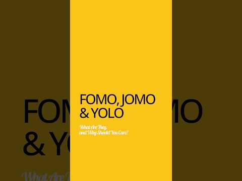 FOMO, JOMO, YOLO.. #trends