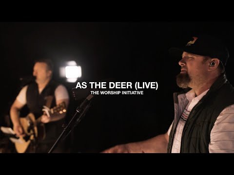 As The Deer (Live) | The Worship Initiative (ft. Shane & Shane)