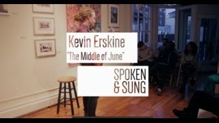 S&S Presents: Kevin Erskine - "Middle of June" by Noah Gundersen