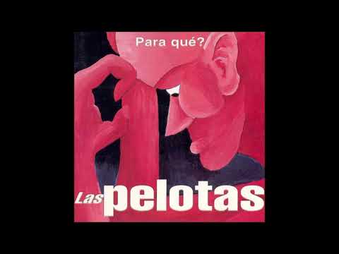 Las Pelotas - Transparente (AUDIO)