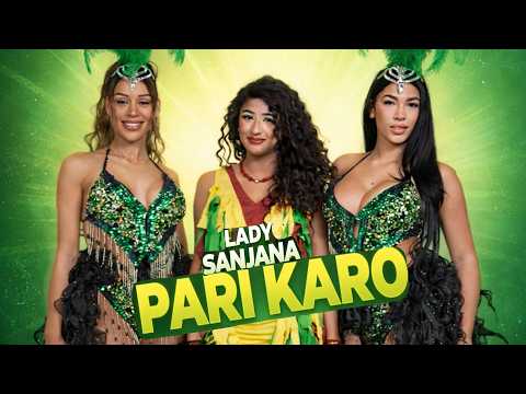 LADY SANJANA - PARI KARO ( OFFICIAL MUSICVIDEO ) || TSMUSICSTUDIO X EXPRESS