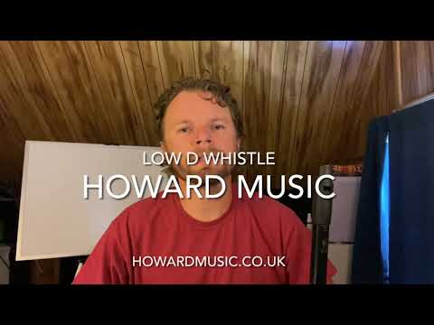 Howard Low D Whistle Overview