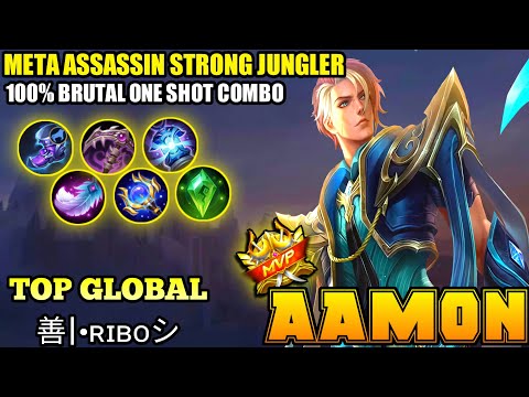 Top Global Aamon Meta Assassin Strong Jungler | Top Global Aamon  善|•ʀɪʙᴏシ - MLBB