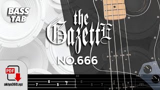 NO.666 / THE GAZETTE (ガゼット)【BASS TAB】