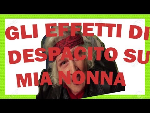 GLI EFFETTI DI DESPACITO SU MIA NONNA!!!! IPANTELLAS