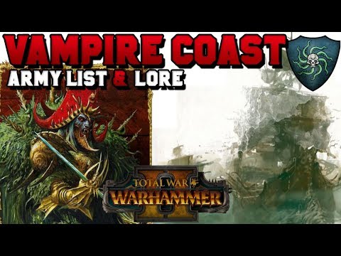 Vampire Coast Army List & Lore (Zombie Pirates, Luthor Harkon) | Total War: Warhammer 2