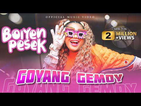 Boiyen Pesek - Goyang Gemoy (Official Music Video)