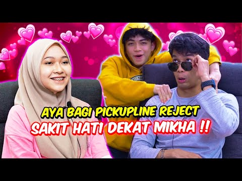 AYA BAGI PICKUPLINE REJECT SAKIT HAT1 DEKAT MIKHA !! - LAWAN LELAKI & PEREMPUAN !
