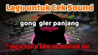 Download lagu cek sound langgam gong panjang 2025 mp3 Download lagu cek sound langgam gong panjang 2025 mp3