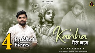 Download lagu Kanha Meri Laaj Anmol Hai | Raj Pareek Latest Shyam Bhajan | कान्हा मेरी लाज अनमोल है mp3