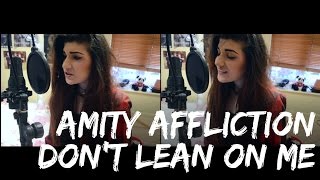 The Amity Affliction - Don&#39;t Lean on Me | Christina Rotondo Cover