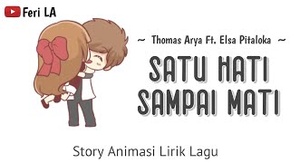 Download lagu Satu Hati Sampai Mati | Lirik Animasi | Story whatsapp populer terbaru | Feri LA mp3