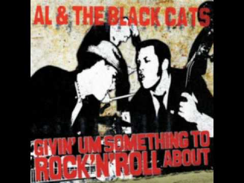 Al & The Black Cats - 300 Miles