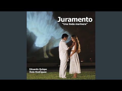 Juramento: Una Linda Marinera