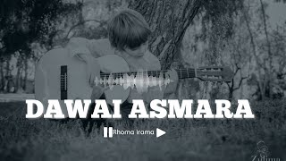 Download lagu DAWAI ASMARA -Noer Halimah & RHOMA IRAMA || Decky Ryan (lirik lagu Cover) mp3 Download lagu DAWAI ASMARA -Noer Halimah & RHOMA IRAMA || Decky Ryan (lirik lagu Cover) mp3