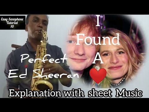 How To Play Ed Sheeran's "Perfect" on Saxophone (Step-By-Step Tutorial)/The ultimate Saxophone Tutor