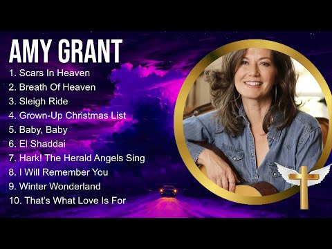 Amy Grant Christian Worship Songs 2024 ~ Joyful Praise And Worship Songs