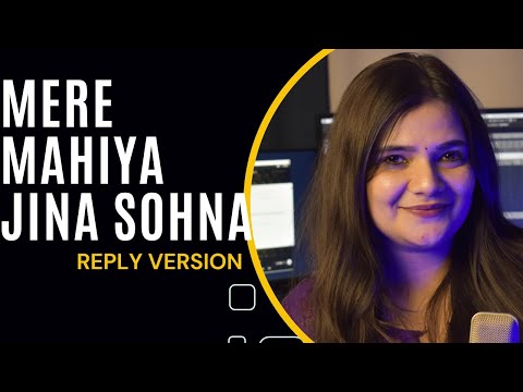 Reply Of “Mere Mahiya Jinna Sona”|| Swati Mishra || Darshan Raval
