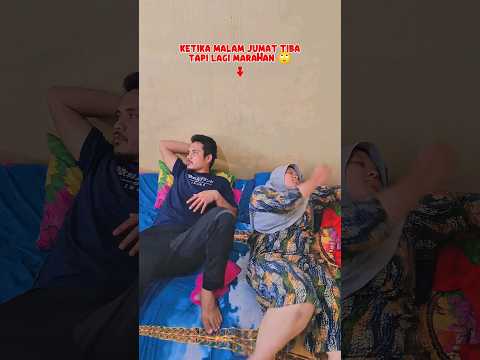 ketika malam jumat tapi lagi marahan 😂 #komedipasutri #funnyvideos #comedyvideos #comedy