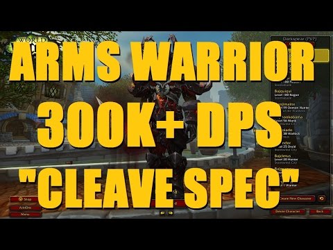 Bajheera - Arms Warrior 300K+ DPS "CLEAVE SPEC" 3v3 Arena - WoW Legion 7.2 Warrior PvP