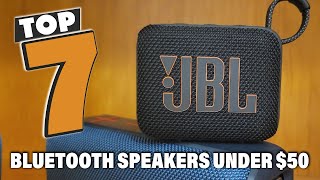 Top 7 Bluetooth Speakers Under $50: Best Budget Options