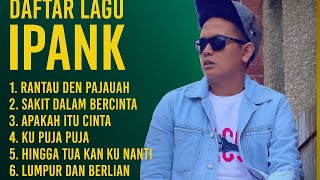Download lagu IPANK FULL ALBUM TERBAIK(Tanpa iklan) - LUMPUR DAN BERLIAN - SAKIT DALAM BERCINTA mp3