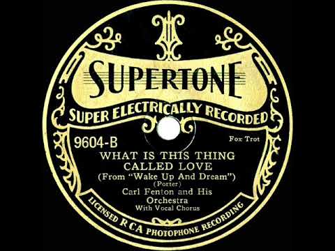 1930 Carl Fenton - What Is This Thing Called Love (Scrappy Lambert, vocal)