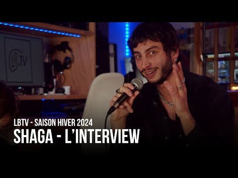 SHAGA ( @planetshaga ) - L'interview | LBTV Saison Hiver 2024