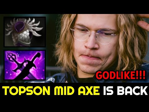 TOPSON MID AXE is back — 15min Beyond Godlike Magic Build Dota 2