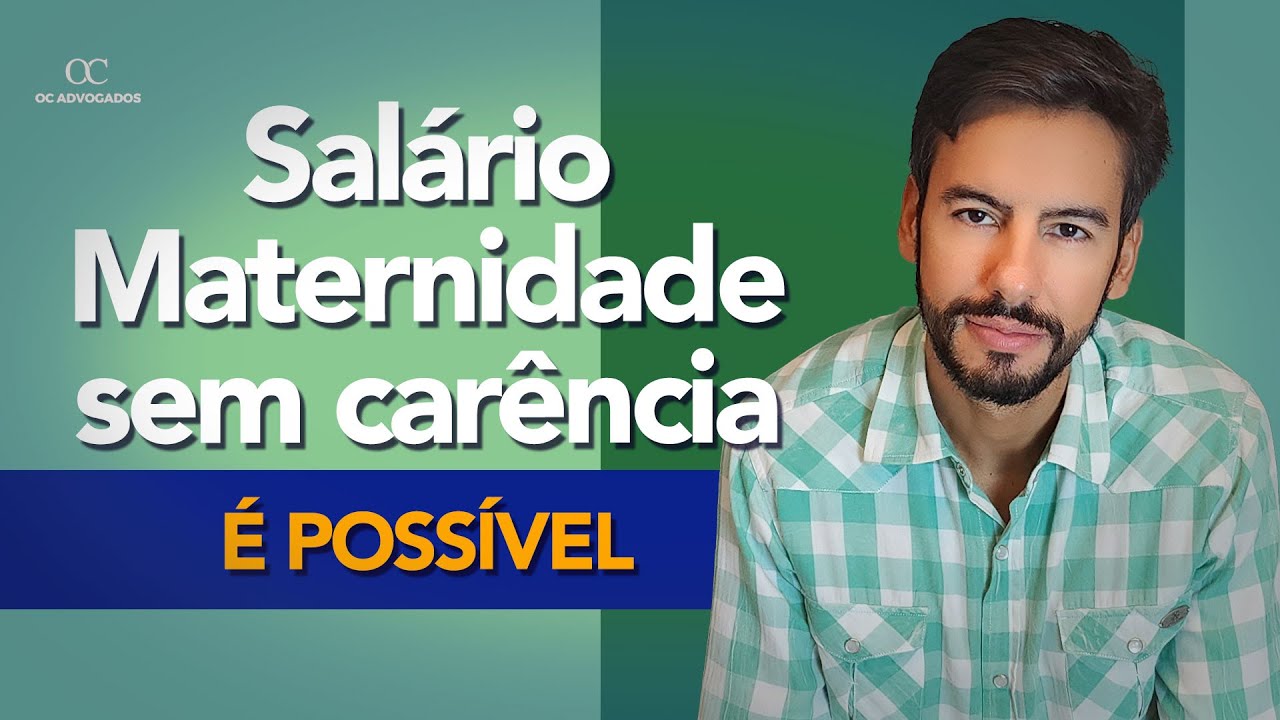 SALÁRIO MATERNIDADE SEM CARÊNCIA É POSSÍVEL!
