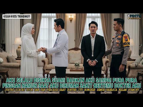 AKU SELALU DISIKSA SUAMIKU HINGGA AKHIRNYA AKU PURA PURA PINGSAN - NAMUN SAAT DIRUMAH SAKIT AKU SYOK