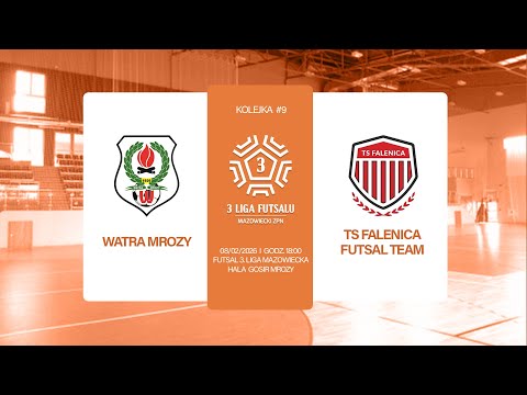 🔴 [NA ŻYWO] WATRA MROZY - TS FALENICA FUTSAL TEAM | 3 LIGA FUTSAL MAZOWIECKI | 9. KOLEJKA 2025/26