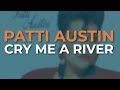 Patti Austin - Cry Me A River (Official Audio)