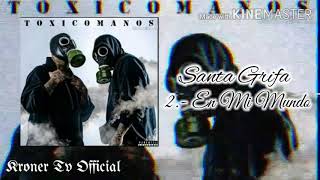 Santa Grifa - En Mi Mundo (Toxicomanos Vol.6) [Video Oficial]