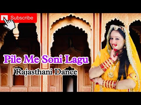 Pile Me Soni Laagu | पीले में सोनी लागु | New Rajasthani Dance | Dance By Ft. Neelu Kumawat