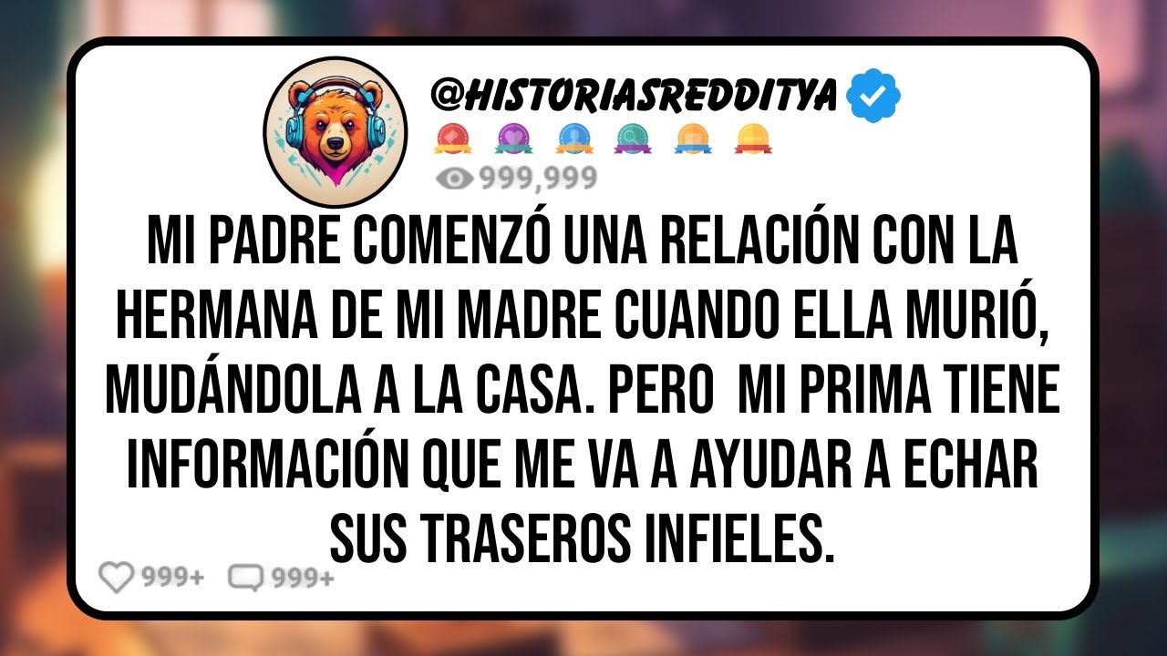 Mi PADRE Comenzó una Relación con La Hermana de mi Madre Cuando Ella Murió, Mudándola a la Ca...