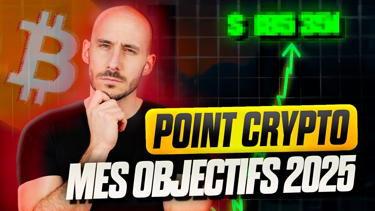BITCOIN est-il TOUJOURS un bon INVESTISSEMENT pour 2025 ? Mes OBJECTIFS Bullrun, Alt season et BTC