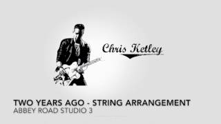 TWO YEARS AGO ELLIE GOULDING CHRIS KETLEY STRING ARRANGEMENT