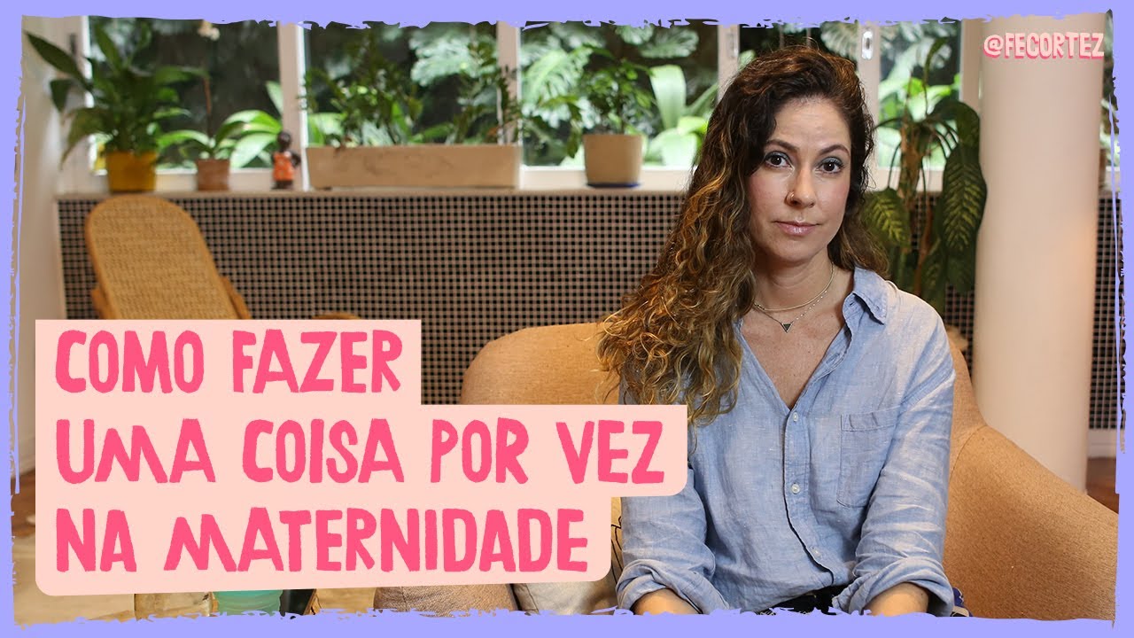 Mommy Burnout:  como fazer uma coisa por vez na maternidade