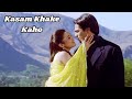 Kasam Khake Kaho Lyrical Song Kumar Sanu Alka Yagnik Dil Hai Tumhaara Hindi Song