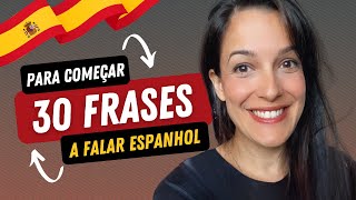 30 frases para começar a FALAR ESPANHOL!