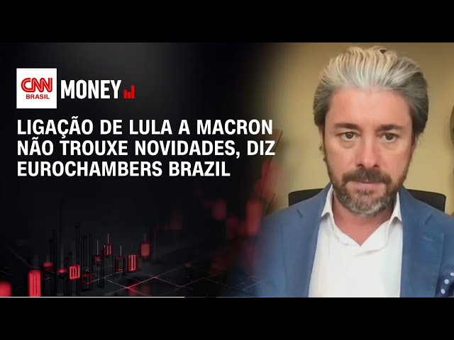 Ligação de Lula a Macron não trouxe novidades, diz Eurochambers Brazil | Abertura de Mercado