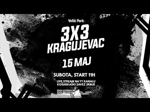 3X3 Kragujevac 15. Maj - 2021