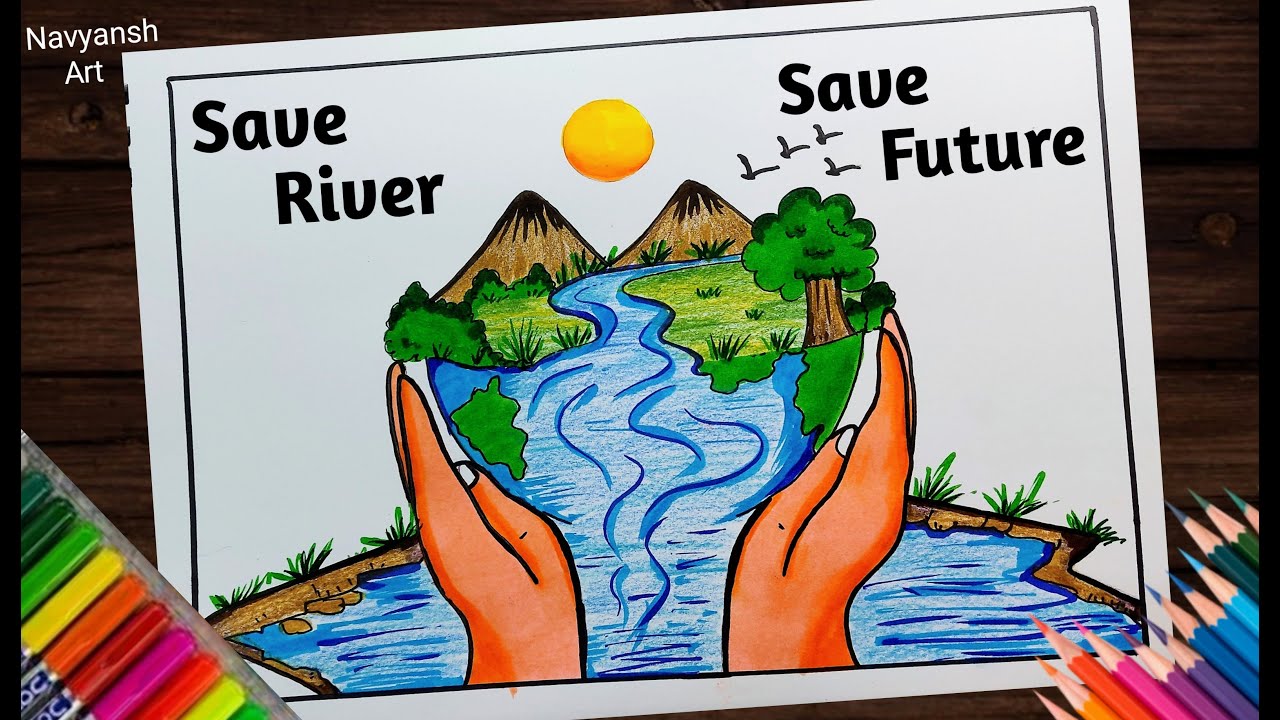 Save River Save Future poster drawing /  How to draw International Day of Action of Rivers drawing