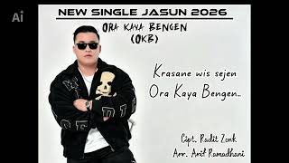 Download lagu ORA KAYA BENGEN - JASUN (NEW SINGLE 2026) Cipt. Radit Zonk Arr. Arif Ramadhani mp3 Download lagu ORA KAYA BENGEN - JASUN (NEW SINGLE 2026) Cipt. Radit Zonk Arr. Arif Ramadhani mp3