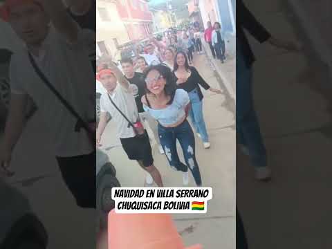 NAVIDAD 2025 SERRANO CHUQUISACA BOLIVIA 🇧🇴
