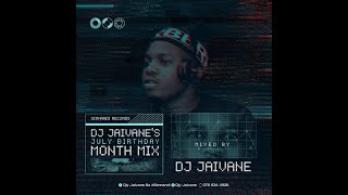 Dj Jaivane - July Birthday Mix 2022