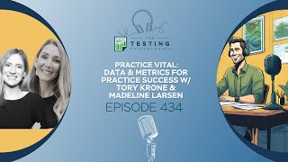 434. How to Use Data & Metrics to Improve Your Practice w/ Tory Krone & Madeline Larsen from Prac...