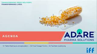 Adare Pharma Solutions and IFF - Taste Masking 101- Applications and Technologies