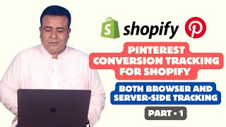 Updated: Pinterest Conversion Tracking for Shopify with Pinterest Tag & Conversion API Setup